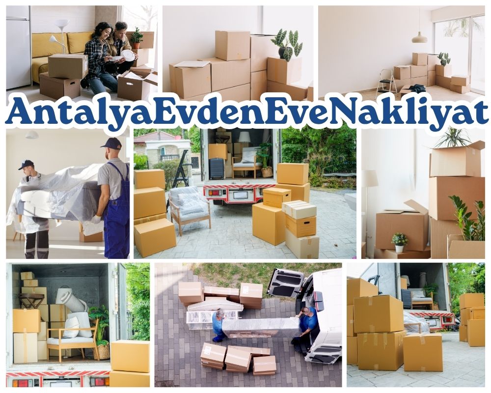 Antalya Kavaklıdere Evden Eve Nakliye